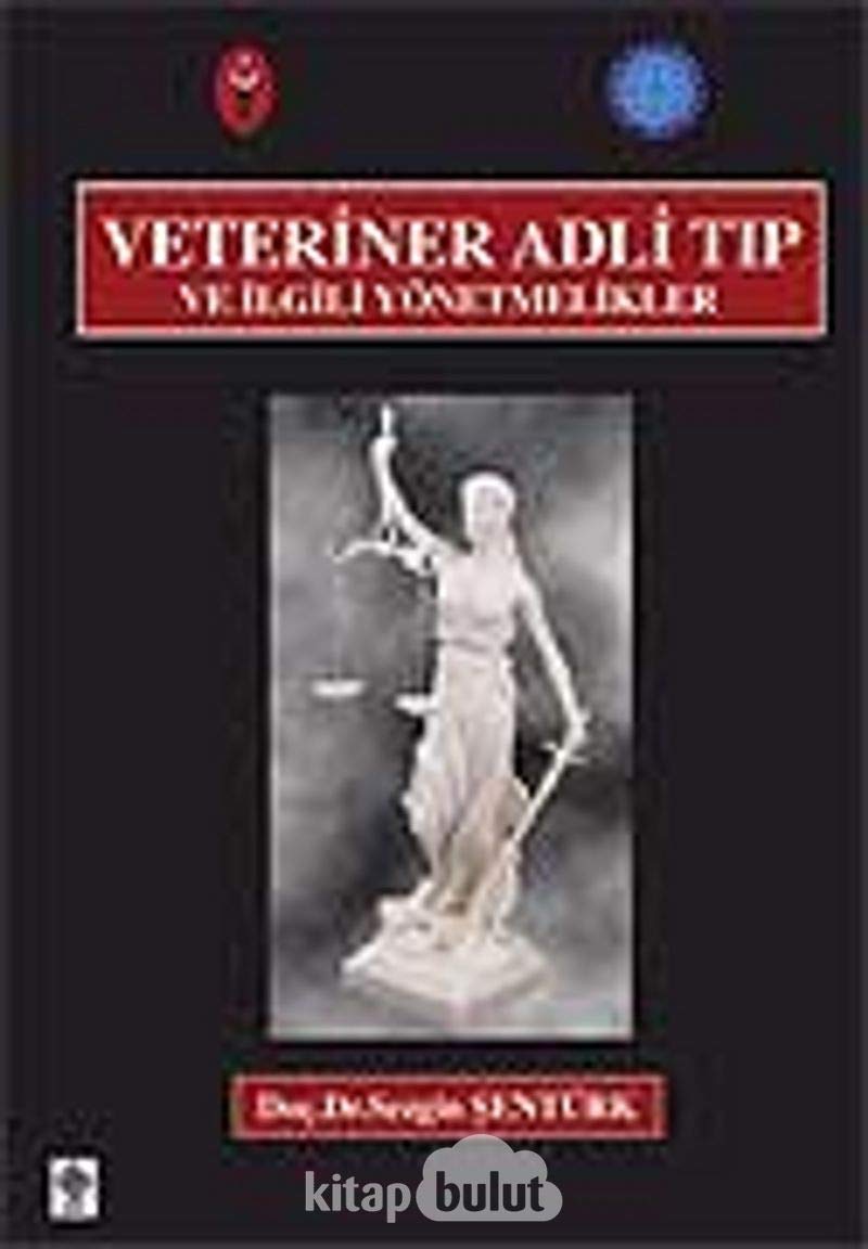 VETERİNER ADLİ TIP VE İLGİLİ YÖNETMELİKLER Law