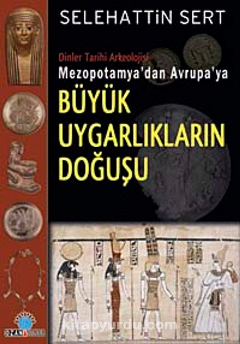 Mezopotamya'dan Avrupa'ya Buyuk Uygarliklarin Dogusu Books