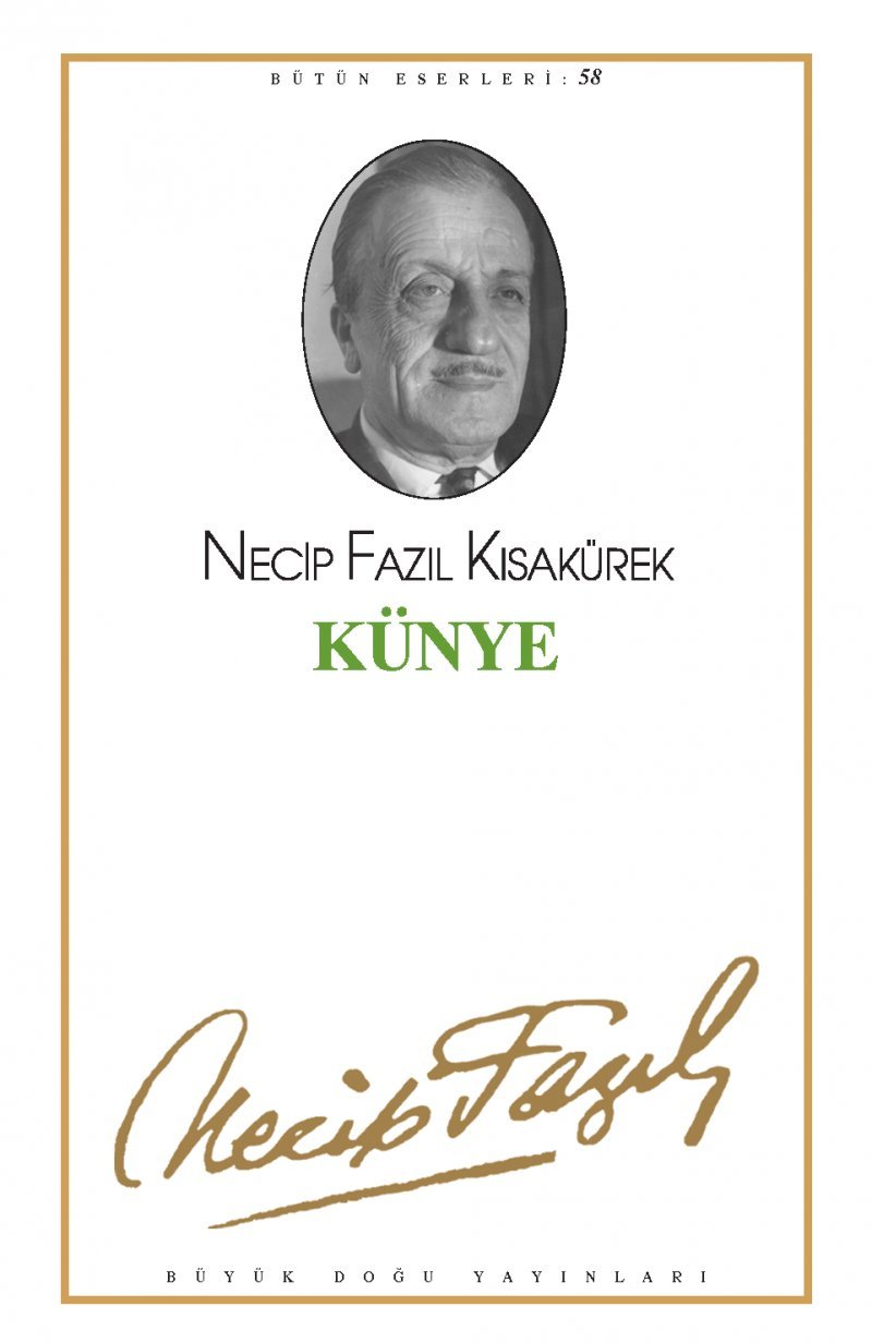 Künye : 49 ; Necip Fazıl Bütün Eserleri Books