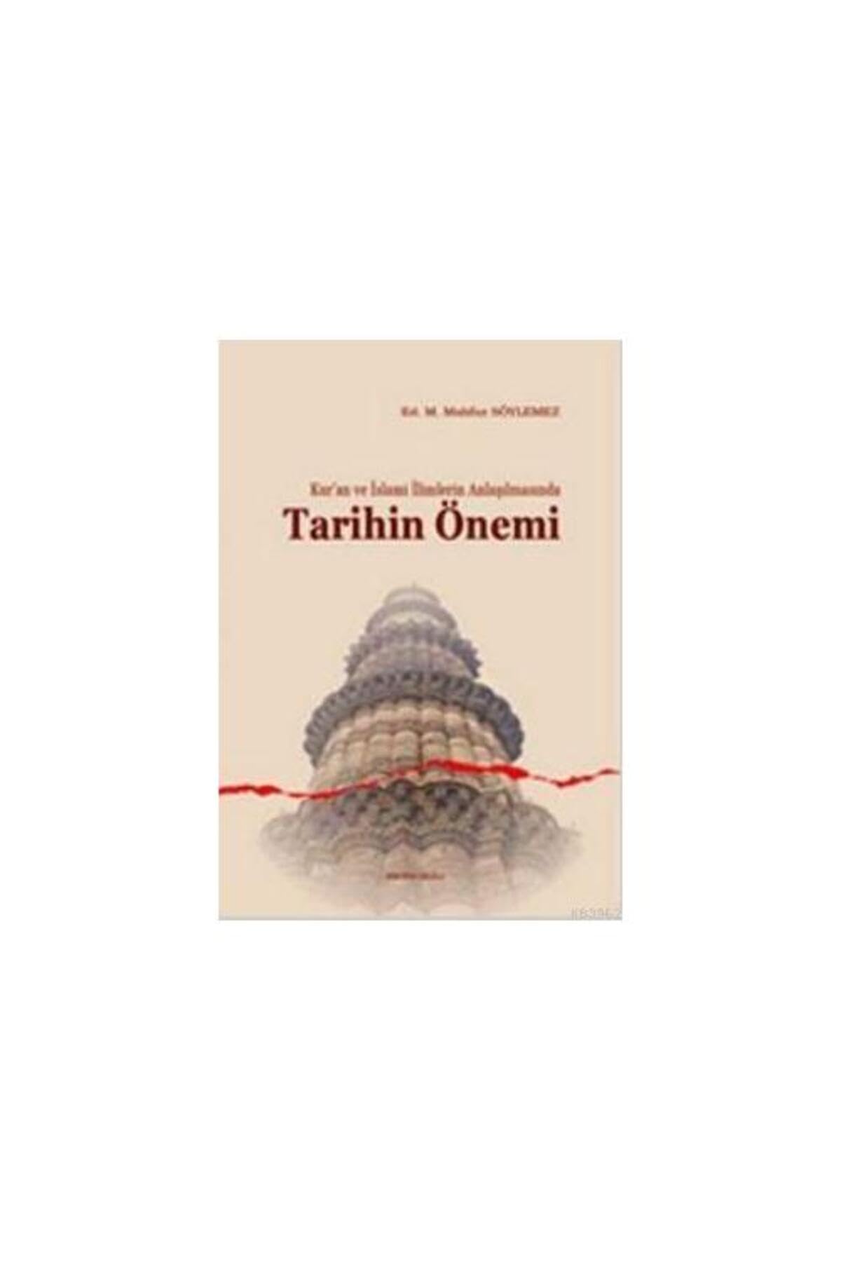 Kur'an ve İslami İlimlerin Anlaşılmasında Tarihin Books