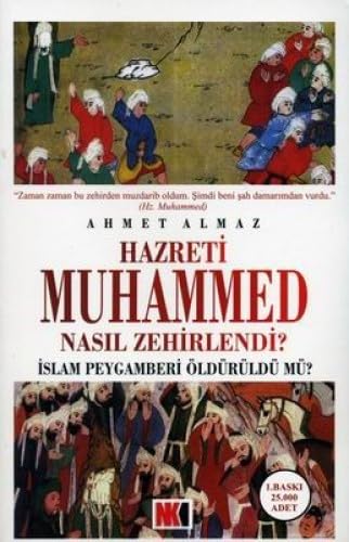 HAZRETİ MUHAMMED NASIL ZEHİRLENDİ Religion & Esotericism
