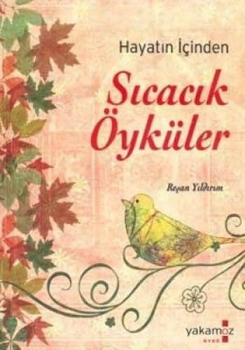 HAYATIN İÇİNDEN SICAK ÖYKÜLER Historical Fiction