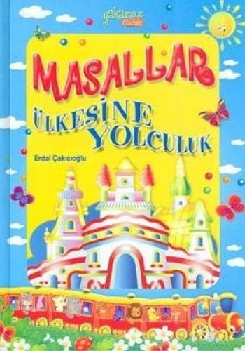 MASALLAR ÜLKESİNE YOLCULUK Fairy Tales & Legends