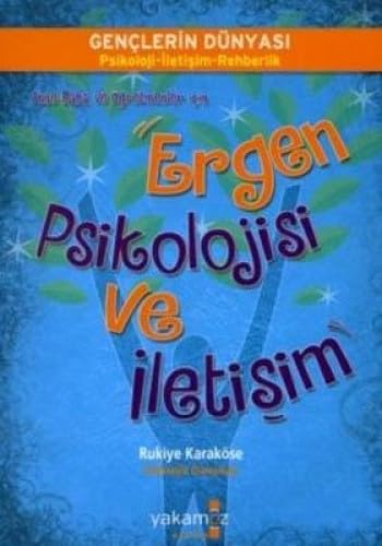 ERGEN PSİKOLOJİSİ VE İLETİŞİM Psychology