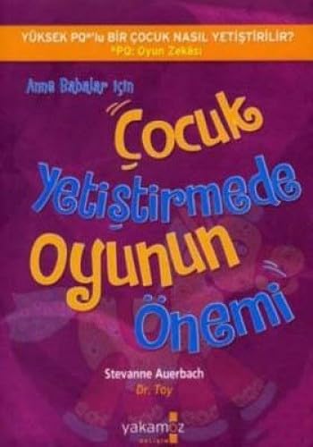 Anne Babalar Icin Cocuk Yetistirmede Oyunun Önemi Learning & Reference