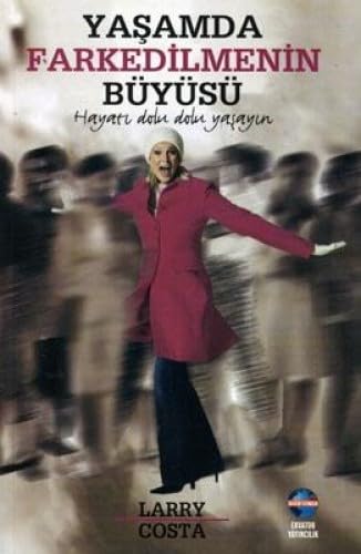 Yasamda Farkedilmenin Büyüsü Psychology