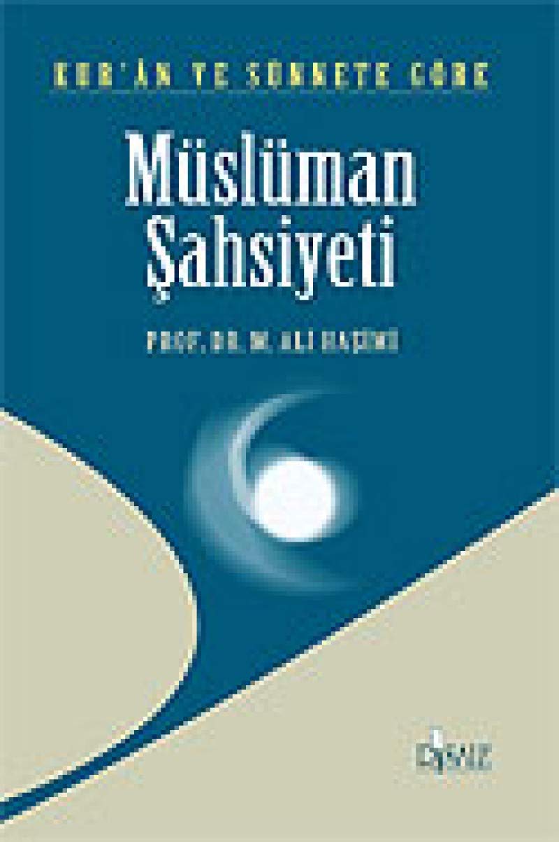 Kuran ve Sünnete Göre Müslüman Sahsiyeti Books