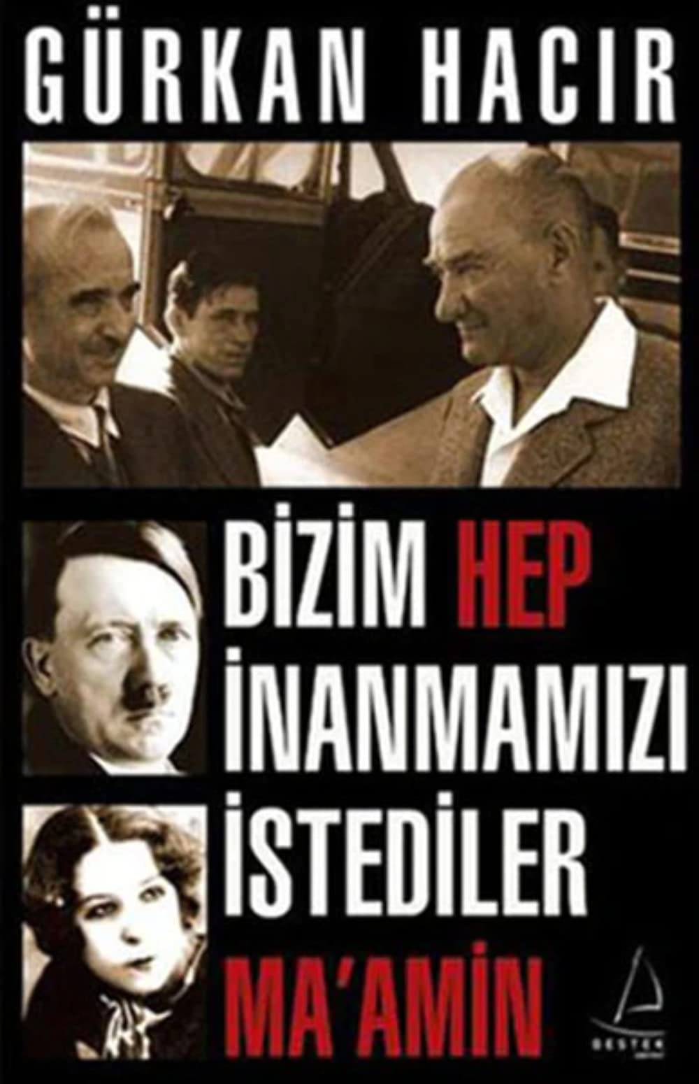 BİZİM HEP İNANMAMIZI İSTEDİLER MAAMİN Politics & History
