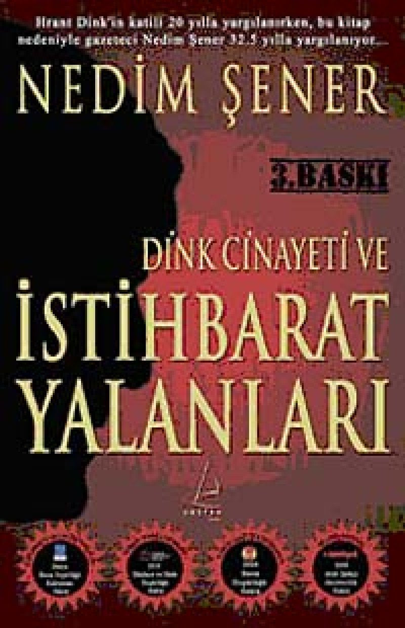 Dink Cinayeti ve Istihbarat Yalanlari Politics & History