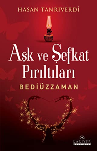 Ask ve Sefkat Piriltilari Bediuzzaman Books