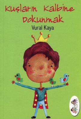 Kuslarin Kalbine Dokunmak Books