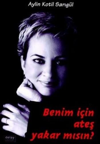 Benim Icin Ates Yakar Misin Contemporary literature