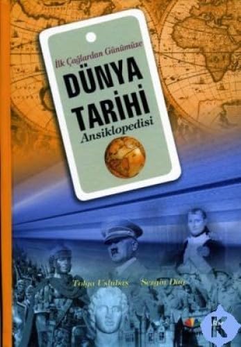 DÜNYA TARİHİ ANSİKLOPEDİSİ İLK ÇAĞLARDAN GÜN. Politics & History