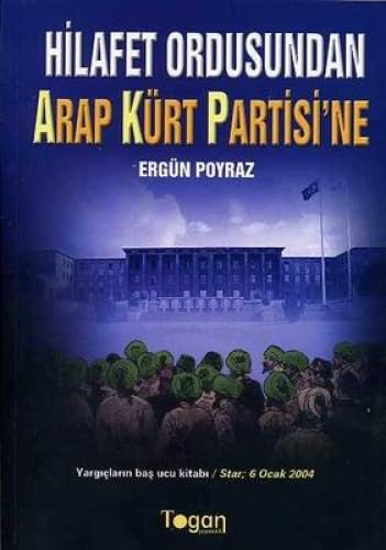 HİLAFET ORDUSUNDAN ARAP KÜRT PARTİ. Politics & History