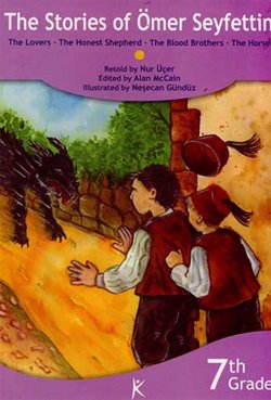 The Stories of Omer Seyfettin - The Lover - The Honest Shepherd - The Blood Brothers Books