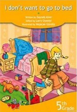 I Don't Want To Go To Bed Books