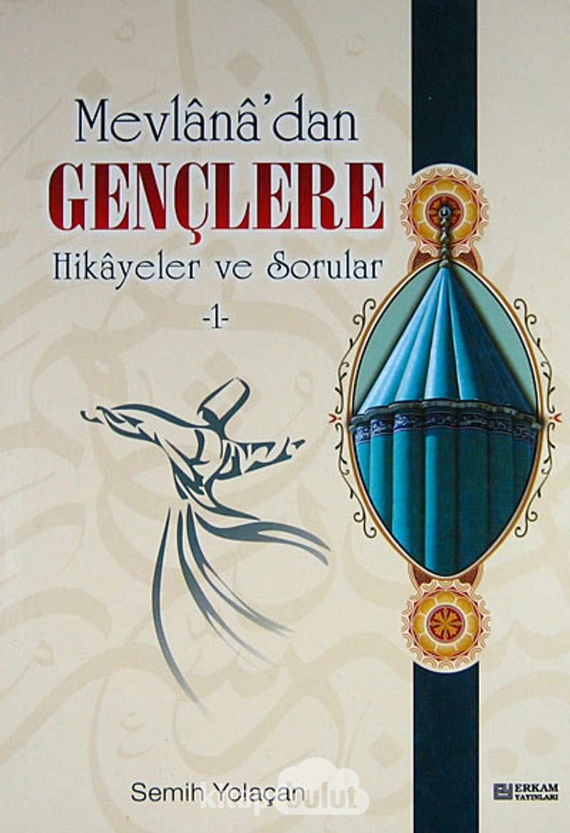 Mevlanadan Genclere Hikayeler ve Sorular 1 Books