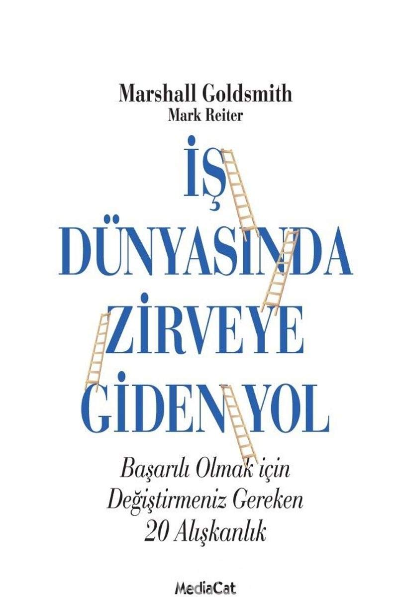 İŞ DÜNYASINDA ZİRVEYE GİDEN YOL Business, Finance & Career