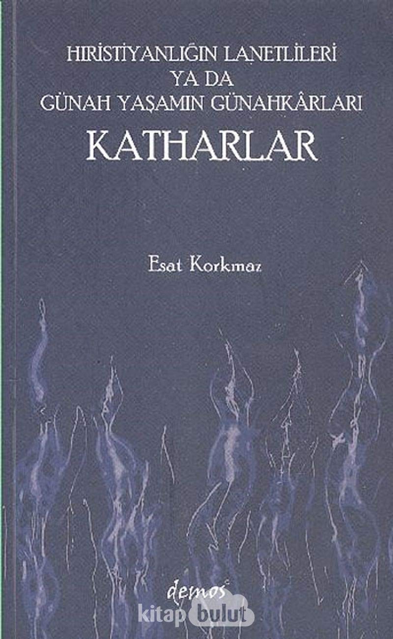 KATHARLAR HIRİSTİYANLIĞIN LANETLİLERİ Religion & Esotericism