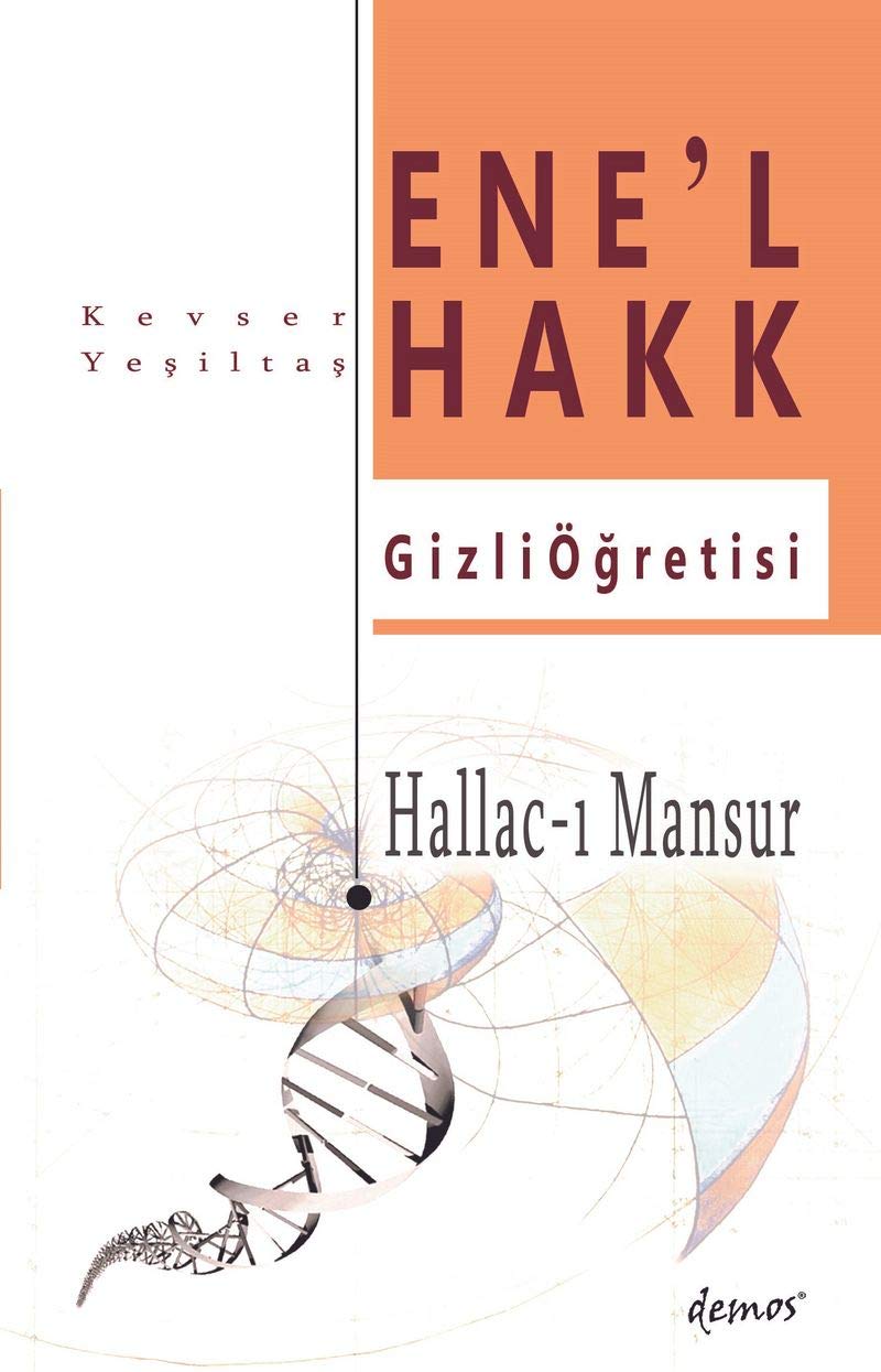 Hallac-I Mansur-Ene’l Hakk Gizli Öğretisi Religion & Esotericism