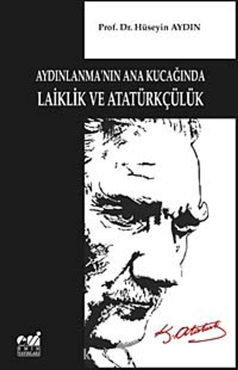 Aydinlanma'nin Ana Kucaginda Laiklik ve Ataturkculuk Books