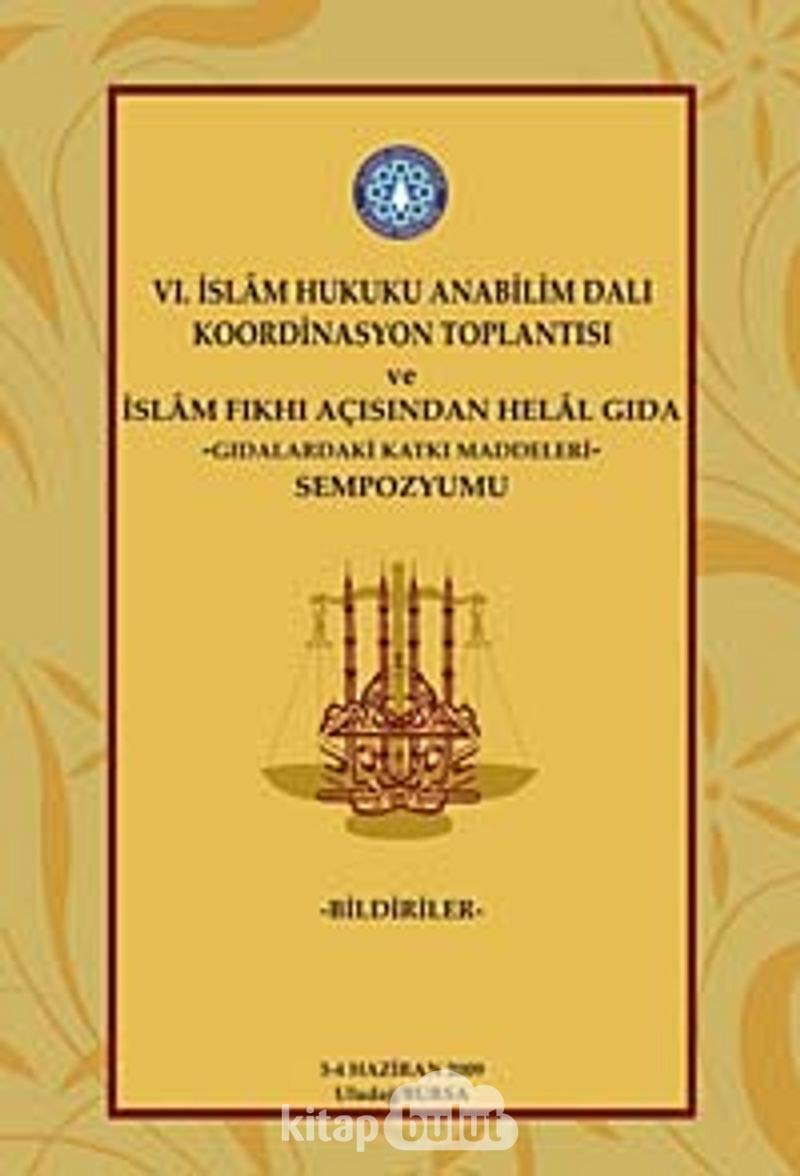 6. Islam Hukuku Anabilim Dali Koordinasyon Toplantisi ve Islam Fikhi Acisindan Helal Gida -Gidalarda Books