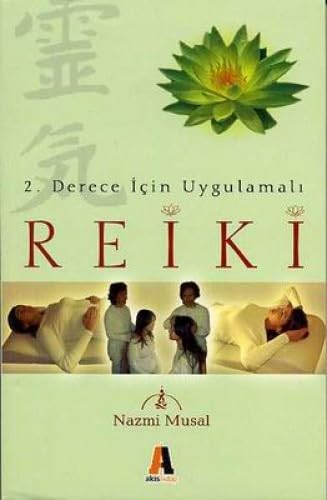 REİKİ 2.DERECE İÇİN UYGULAMALI Medicine