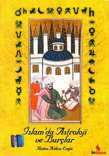 İSLAMDA ASTROLOJİ VE BURÇLAR Contemporary literature