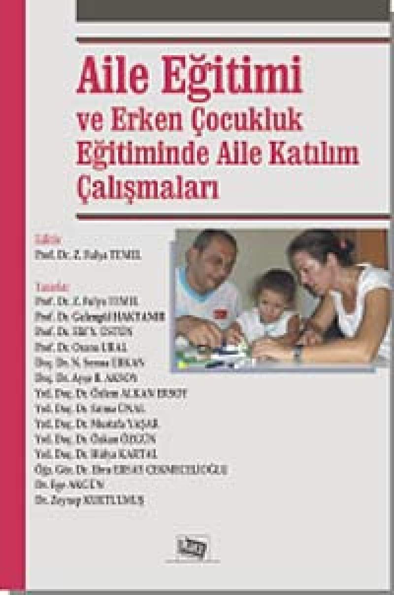 Aile Eğitimi ve Erken Çocukluk Eğitiminde Aile Katılım Çalışmaları Parents & Children
