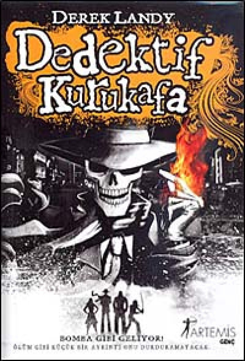 Dedektif Kurukafa: Bomba Gibi Geliyor...: Ölüm Gibi Küçük Bir Ayrıntı Onu Durduramayacak. Contemporary literature