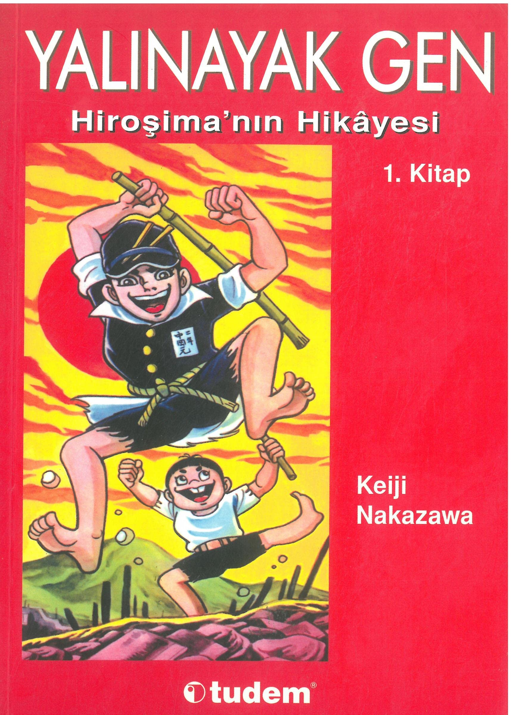 Yalinayak Gen 1 : Hirosima'nin Hikayesi book