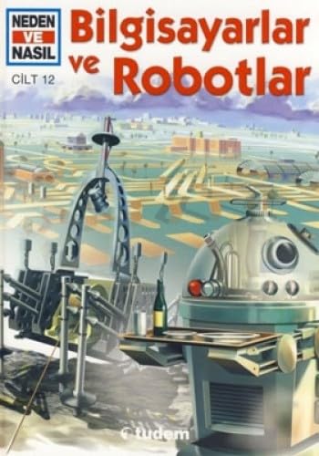 Bilgisayarlar ve Robotlar / Computer und Roboter - Türkisch: Was ist was /Neden ve Nasil 12 Computer Science