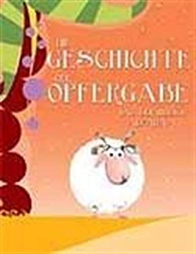 Dıe Geschıchte Der Opfergabe Und Der Heılıge Abraham (Almanca) Books