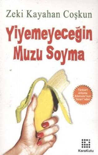 YİYEMEYECEĞİN MUZU SOYMA Humour & Satire
