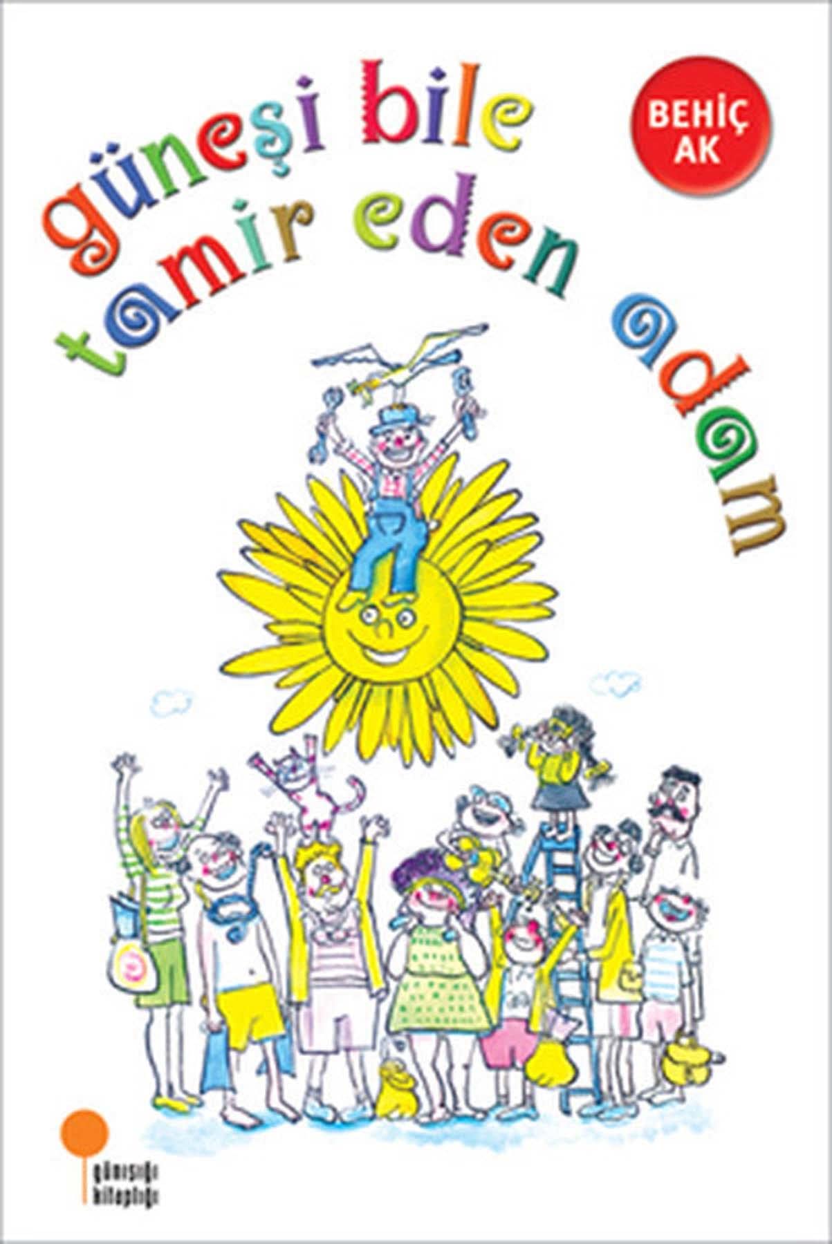 Günesi Bile Tamir Eden Adam: 2, 3. sınıflar Contemporary literature