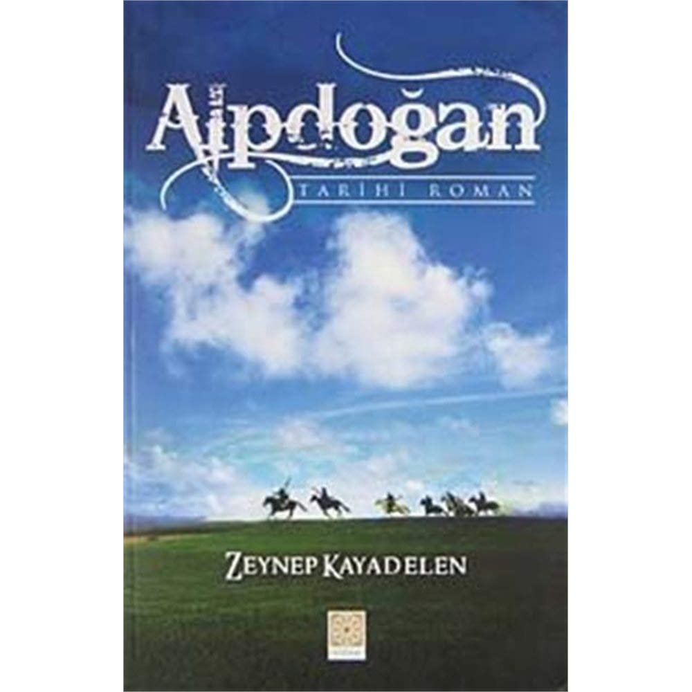 Alpdogan Tarihi Roman (Yitik Hazine Yayinlari) Books