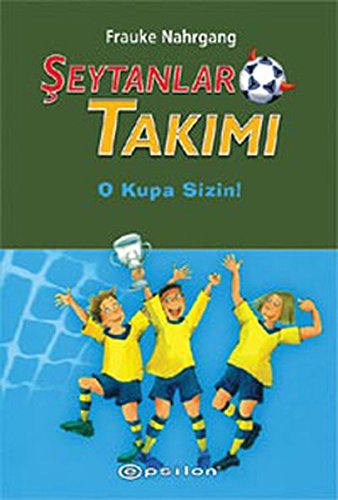 ŞEYTANLAR TAKIMI 3 O KUPA SİZİN Contemporary literature