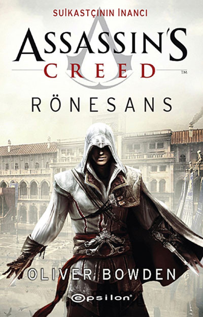 Assassins Creed Suikastcinin Inanci 1 - Rönesans Historical Fiction