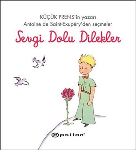 Kücük Prens Serisi - Sevgi Dolu Dilekler Ciltli Contemporary literature