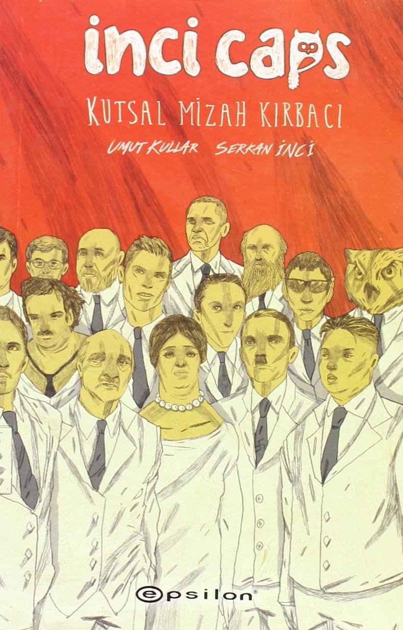 Inci Caps: Kutsal Mizah Kirbaci: Kutsal Mizah Kırbacı Humour & Satire