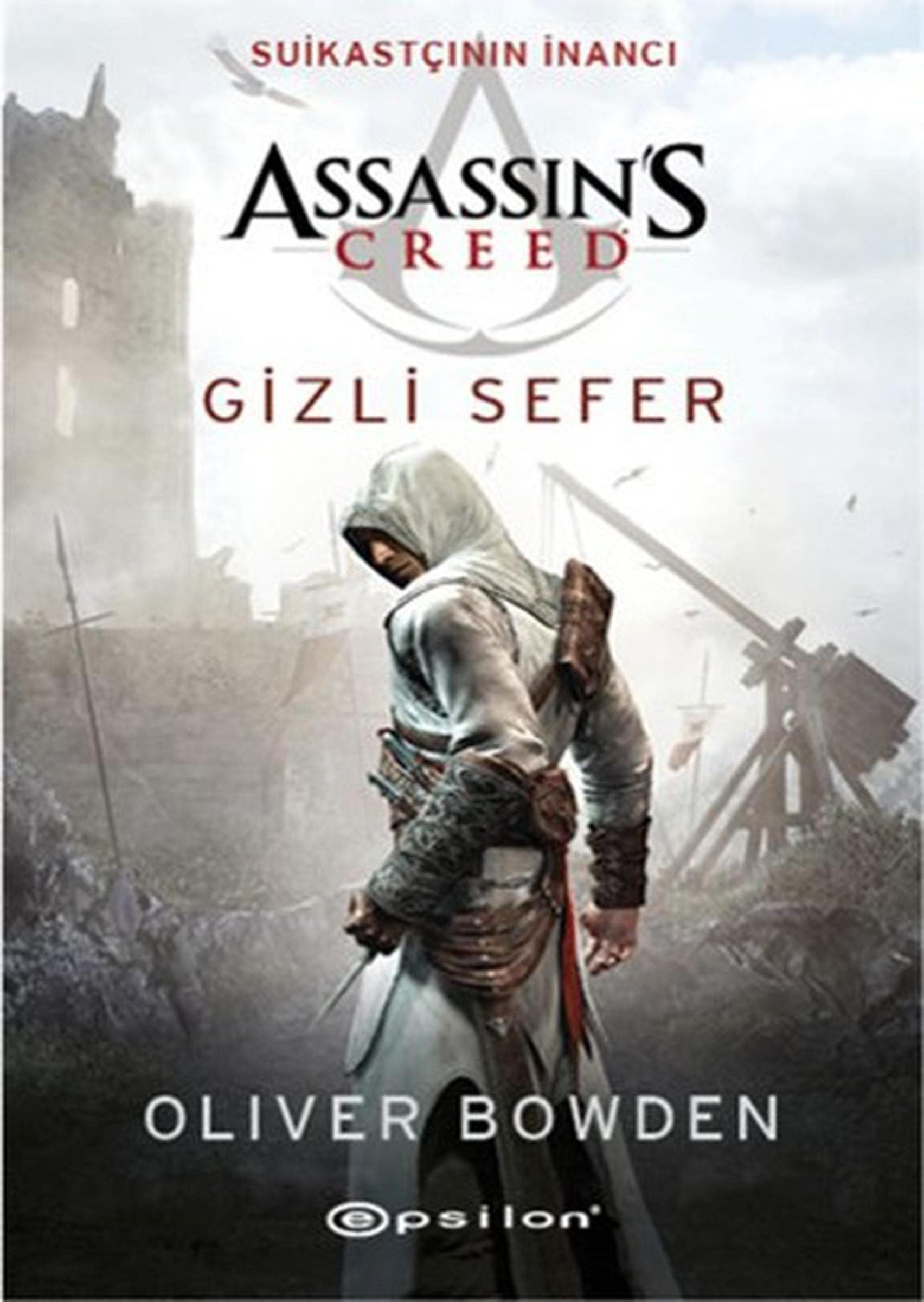 Gizli Sefer: Assassin’s Creed - Suikastçının İnancı Historical Fiction