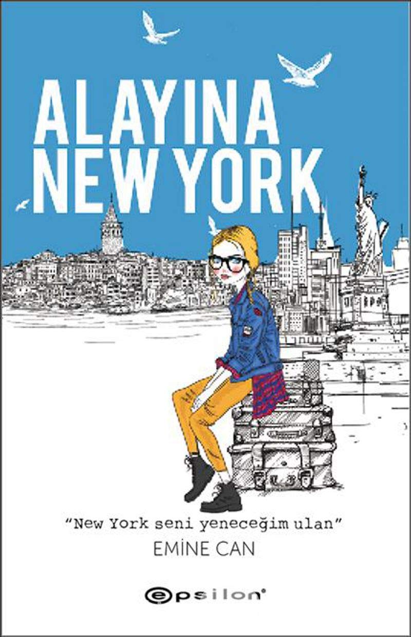 Alayina New York: New York seni yenecegim ulan Historical Fiction