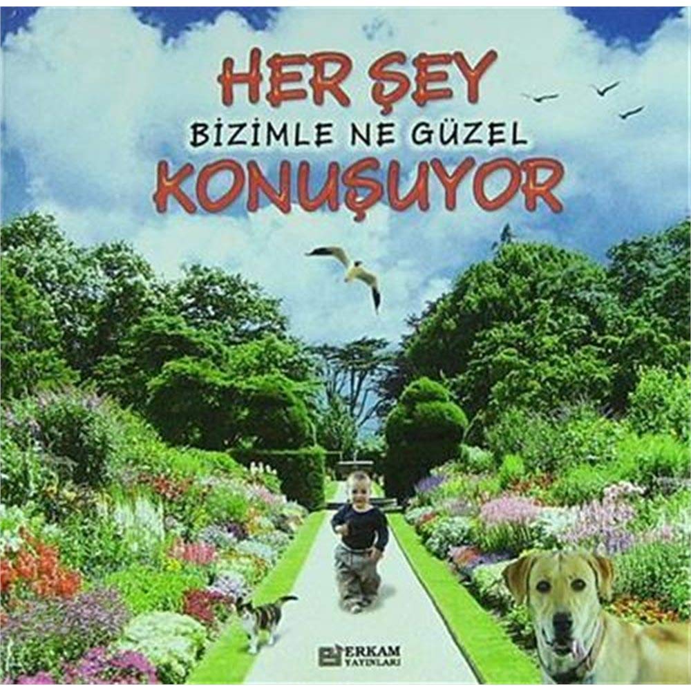 Her Şey Bizimle Ne Güzel Konuşuyor Books