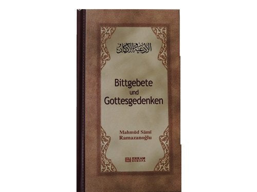 Bittgebete und Gottesgedenken Bittgebete im Heiligen Qur´an Books