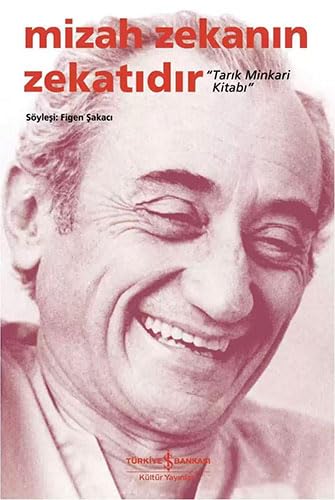 Mizah Zekanın Zekatıdır: Tarık Minkarı Kitabı Contemporary literature