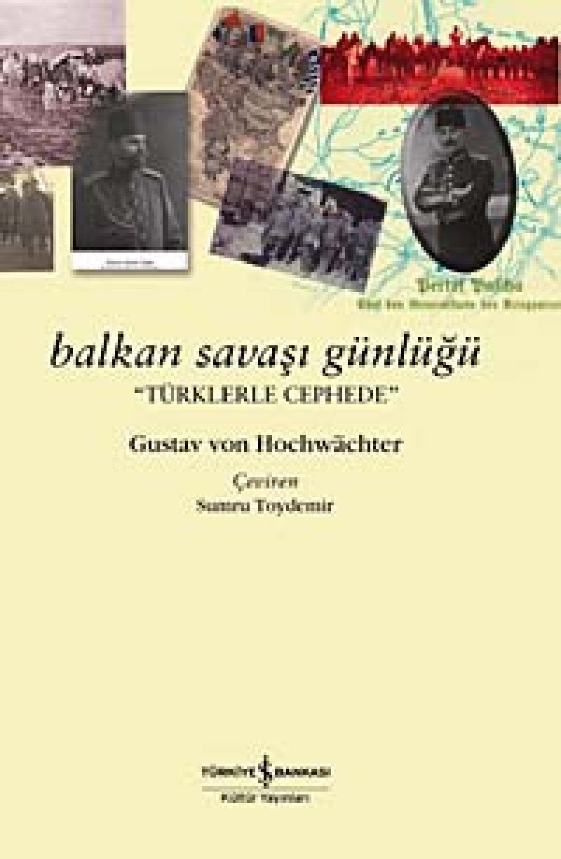Balkan Savasi: Günlügü: Türklerle Cephede Contemporary literature