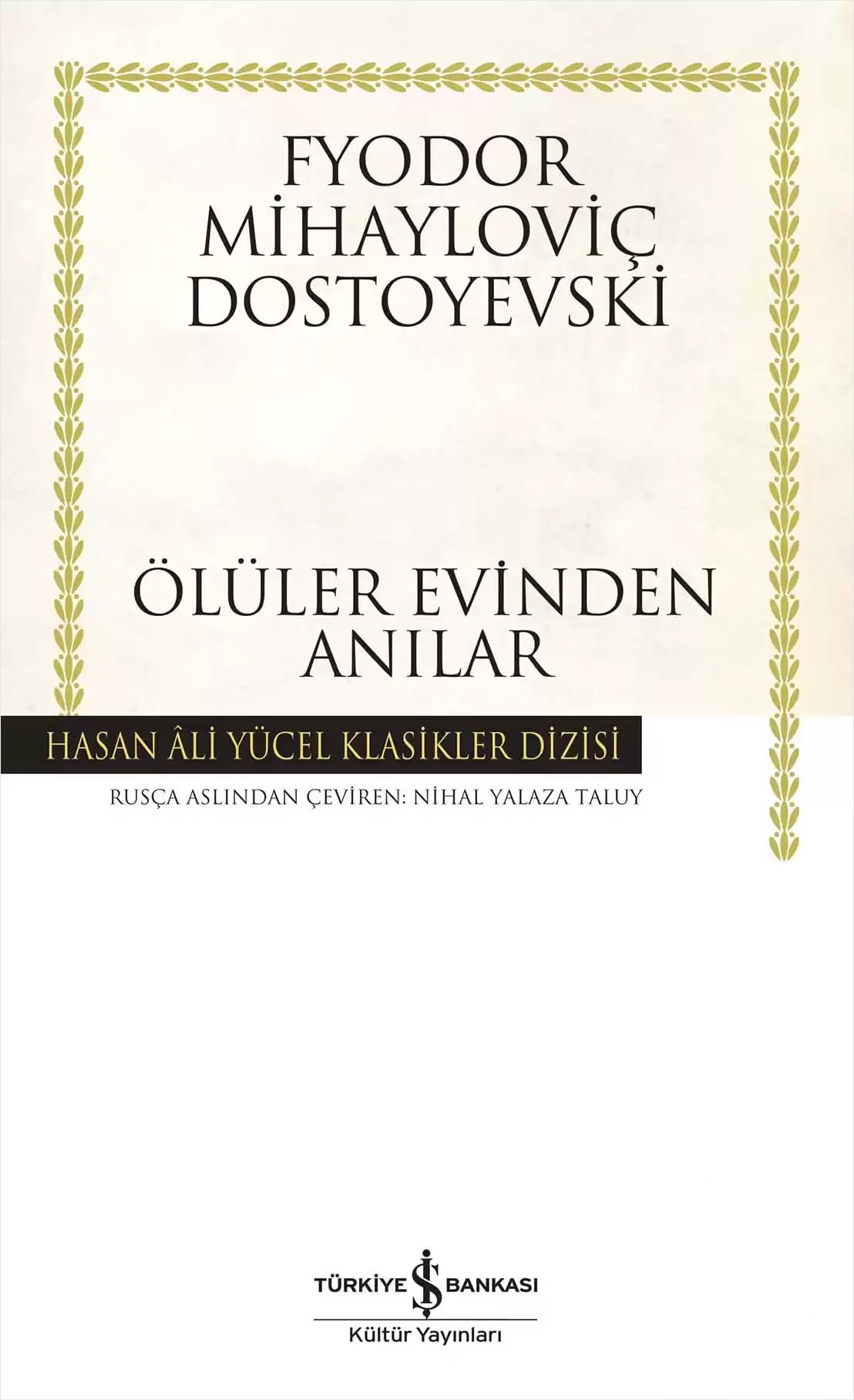 Ölüler Evinden Anilar Historical Fiction