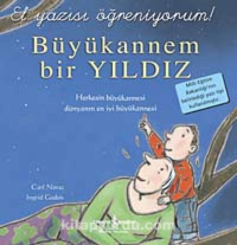 Büyükannem Bir Yildiz - El Yazisi Ögreniyorum: Herkesin Büyükannesi Dünyanın En İyi Büyükannesi Contemporary literature Books