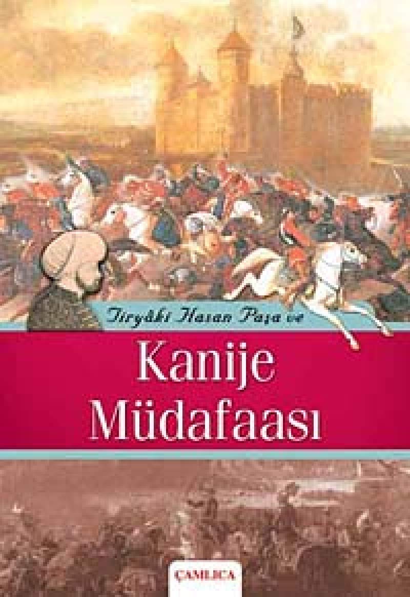 Tiryaki Hasan Pasa ve Kanije Mudafaasi Books