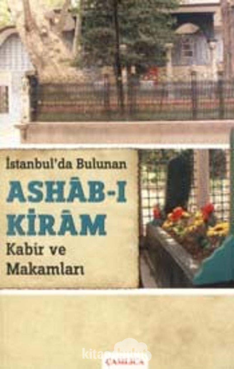 istanbul'da Bulunan Ashab-i Kiram Kabir ve Makamlari Books